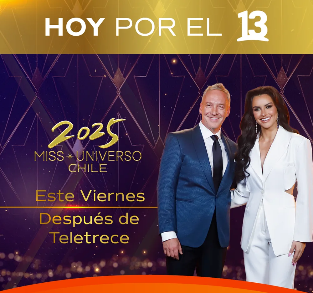 Hoy por el 13: Miss Universo Chile 2025, this Friday after Teletrece
