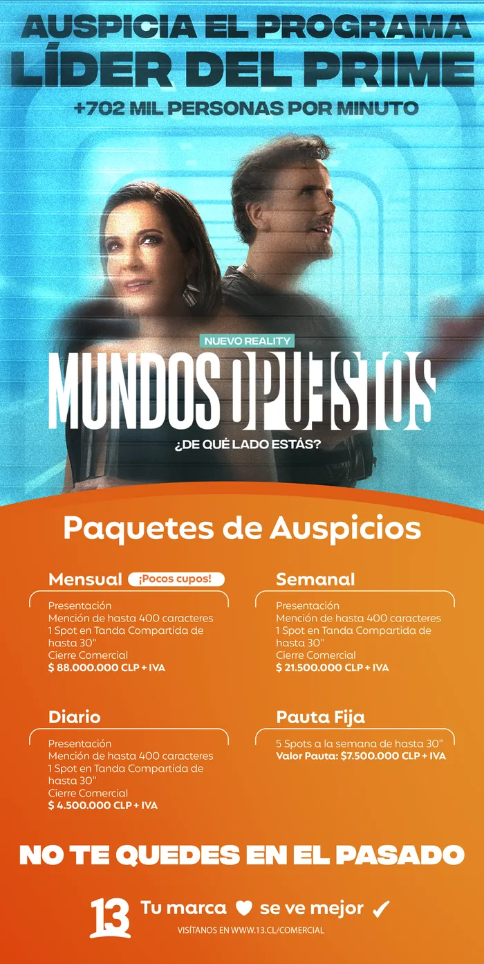 Mundos Opuestos sponsorship packs: monthly, weekly, daily and fixed spots
